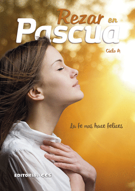 REZAR EN PASCUA. CICLO A