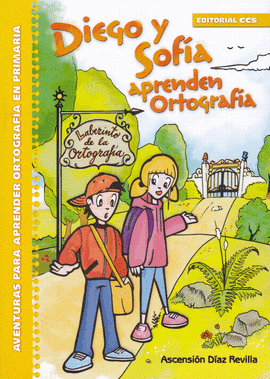 DIEGO Y SOFIA APRENDEN ORTOGRAFIA