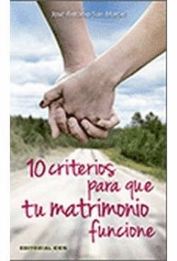 10 CRITERIOS PARA QUE TU MATRIMONIO FUNCIONES