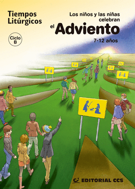LOS NIOS Y LAS NIAS CELEBRAN EL ADVIENTO 2017. CICLO B