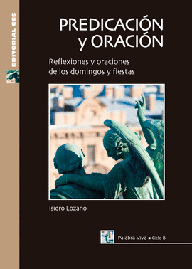 PREDICACI�N Y ORACI�N. CICLO B