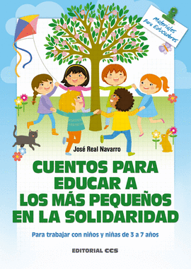 CUENTOS PARA EDUCAR A LOS MS PEQUEOS EN LA SOLIDARIDAD