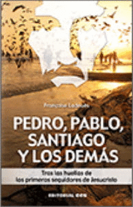 PEDRO, PABLO, SANTIAGO Y LOS DEMS