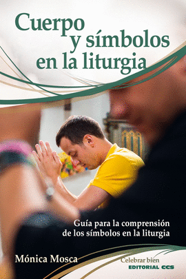 CUERPO Y S�MBOLOS EN LA LITURGIA