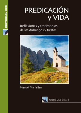 PREDICACI�N Y VIDA. CICLO C