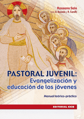 PASTORAL JUVENIL: EVANGELIZACIN Y EDUCACIN DE LOS JVENES