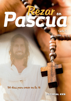 REZAR EN PASCUA. CICLO C