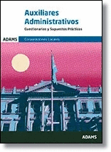 AUXILIARES ADMINISTRATIVOS, ADMINISTRACI�N LOCAL. CUESTIONARIOS Y SUPUESTOS