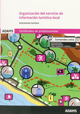 ORGANIZACI�N DEL SERVICIO DE INFORMACI�N TUR�STICA LOCAL. UNIDAD FORMATIVA 0080