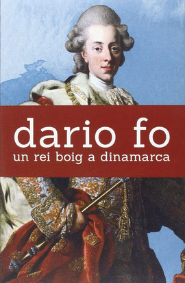 UN REI BOIG A DINAMARCA