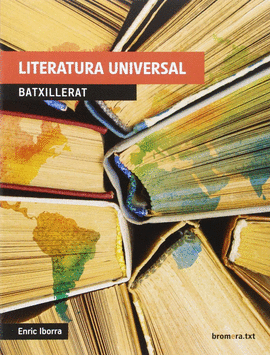 LITERATURA UNIVERSAL 1� BATXILLERAT 2016