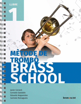 LLIBRE 1 M�TODE DE TROMB� BRASS SCHOOL