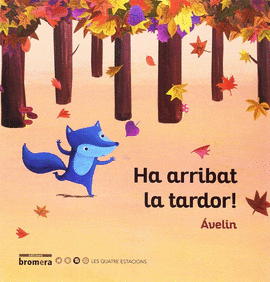 HA ARRIBAT LA TARDOR!