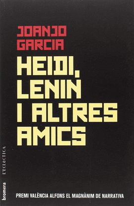 HEIDI, LENIN I ALTRES AMICS