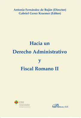 HACIA UN DERECHO ADMINISTRATIVO Y FISCAL ROMANO