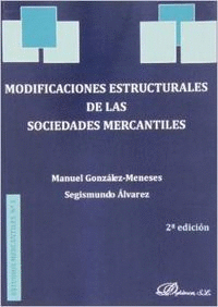 MODIFICACIONES ESTRUCTURALES DE LAS SOCIEDADES MERCANTILES