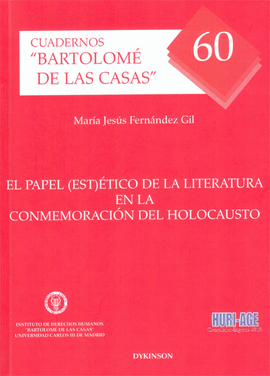 EL PAPEL EST�TICO DE LA LITERATURA EN LA CONMEMORACI�N DEL HOLOCA