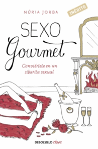 SEXO GOURMET CONVIERTETE EN UN SIBA