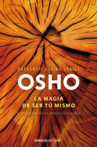 LA MAGIA DE SER TU MISMO
