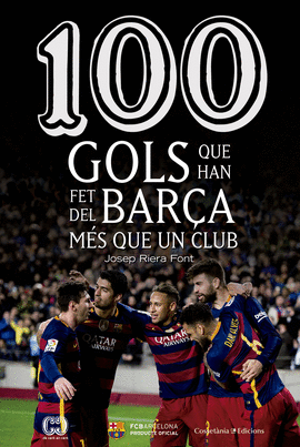 100 GOLS QUE HAN FET DEL BAR�A M�S QUE UN CLUB