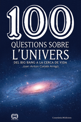 100 QESTIONS SOBRE L'UNIVERS