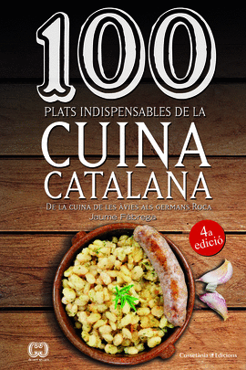 100 PLATS INDISPENSABLES DE LA CUINA CATALANA