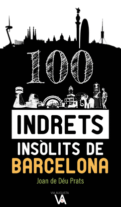 100 INDRETS INSLITS DE BARCELONA