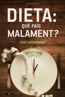 DIETA: QU FAIG MALAMENT?