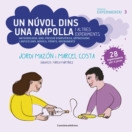 UN NVOL DINS UNA AMPOLLA I ALTRES EXPERIMENTS