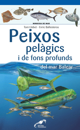 PEIXOS PELGICS I DE FONS PROFUNDS DEL MAR BALEAR