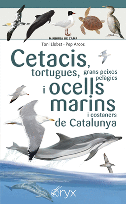 CETACIS, TORTUGUES, GRANS PEIXOS PELGICS I OCELLS MARINS DE CATALUNYA