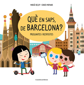 QU EN SAPS, DE BARCELONA?