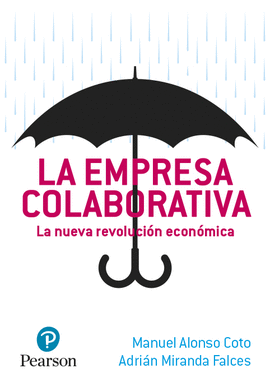 LA EMPRESA COLABORATIVA. LA NUEVA REVOLUCI�N ECON�MICA
