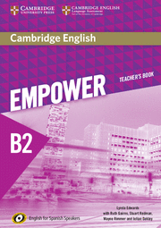CAMBRIDGE ENGLISH EMPOWER FOR SPANISH SPEAKERS B2 TEACHER'S BOOK