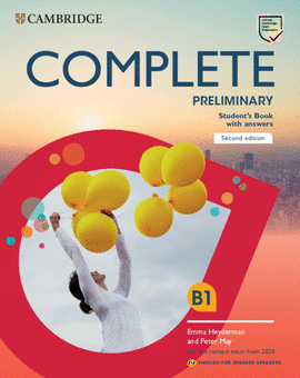COMPLETE PRELIMINARY SECOND EDITION ENGLISH FOR SPANISH SPEAKERS. STUDENT'S BOOK WITH ANSWERS
