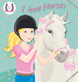I LOVE HORSES