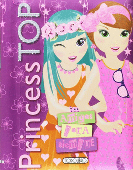 PINCESS TOP AMIGAS PARA SIEMPRE