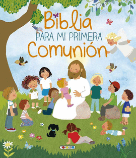BIBLIA PARA MI PRIMERA COMUNI�N
