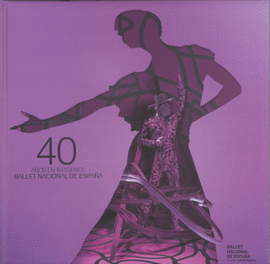 40 AOS EN IMGENES. BALLET NACIONAL DE ESPAA