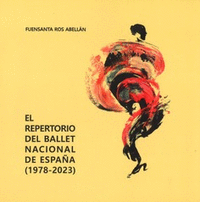 EL REPERTORIO DEL BALLET NACIONAL DE ESPAA (1978-2023)