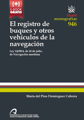 EL REGISTRO DE BUQUES Y OTROS VEH�CULOS DE LA NAVEGACI�N