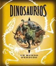 DINOSAURIOS UN MUNDO PERDIDO