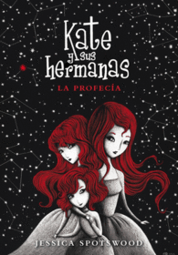 LA PROFECIA KATE Y SUS HERMANAS