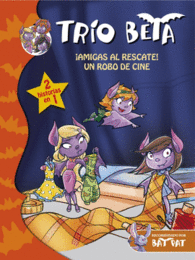 AMIGAS AL RESCATE UN ROBO DE CINE
