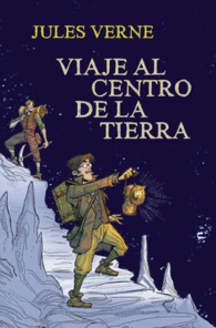 VIAJE AL CENTRO DE LA TIERRA