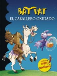 BAT PAT. EL CABALLERO OXIDADO