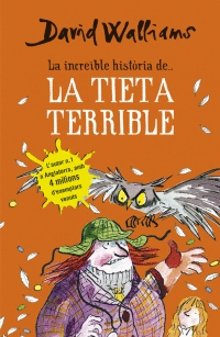 LA INCRE�BLE HIST�RIA DE... LA TIETA TERRIBLE