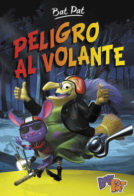 PELIGRO AL VOLANTE (BAT PAT 1)