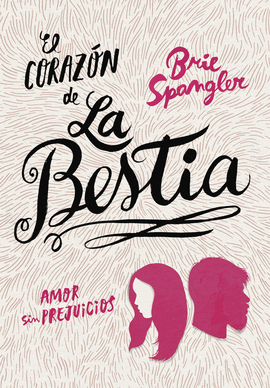 EL CORAZ�N DE LA BESTIA