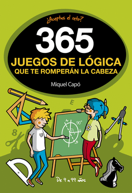 365 JUEGOS DE L�GICA QUE TE ROMPER�N LA CABEZA